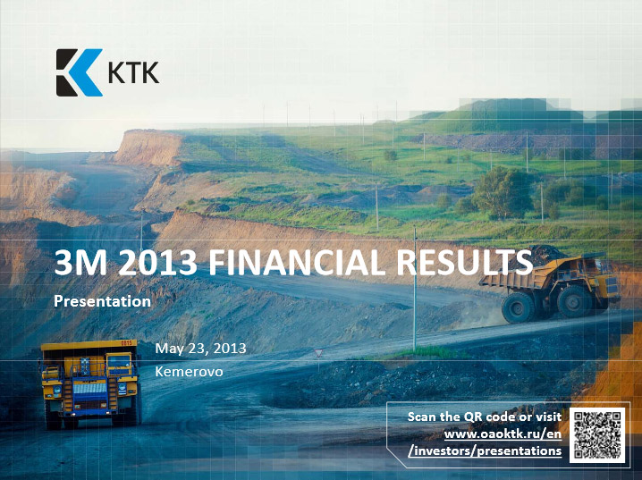Presentation of the audited IFRS financial statements for the 1st quarter 2013